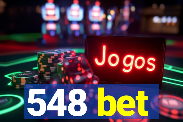 548 bet